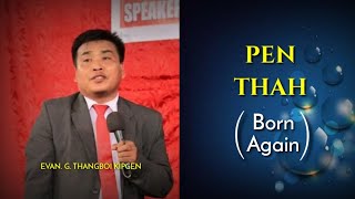 "PEN THAH" || EVAN. G. THANGBOI KIPGEN