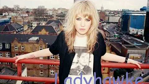 Ladyhawke - Love Don't Live Here