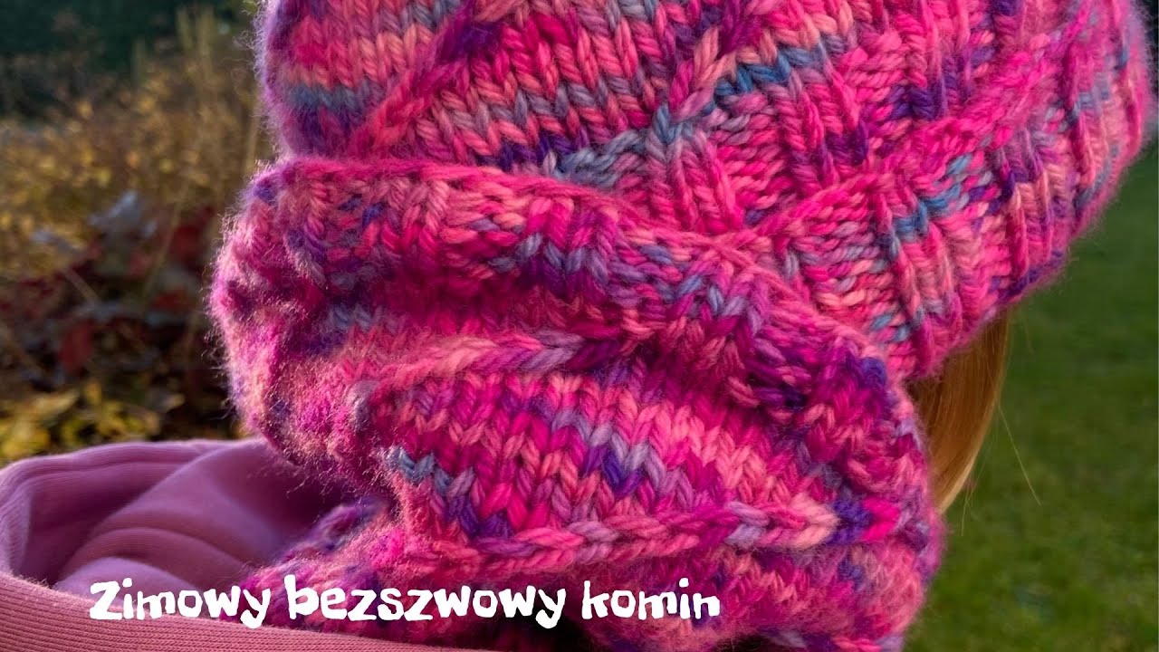 Komin bezszwowy ze wzorem || Prosty zimowy komin na drutach - YouTube