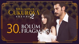 Bir Zamanlar Ova 30. Bölüm Fragmanı