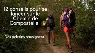 12 conseils pour se lancer sur le Chemin de Compostelle