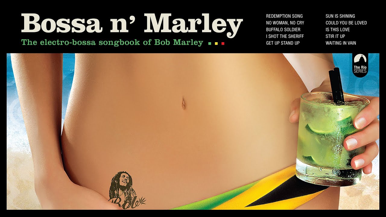 Bob Marley - Bossa Nova Mix