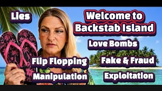 Love Bomb/Backstab Island EXPOSED- with Nonsense, GW, QB & Hartley. Bring your flip flops LIVE CHAT!