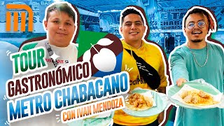 TOUR GASTRONÓMICO METRO CHABACANO FT IVAN MENDOZA - Lalo Elizarrarás.