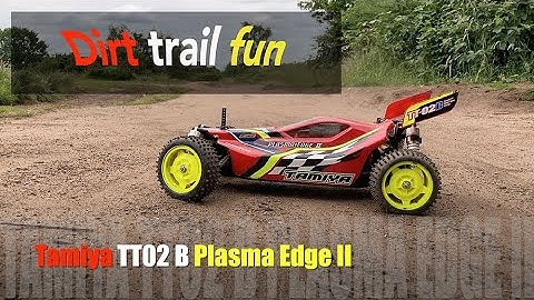 TAMIYA PLASMA EDGE II - DIRT TRAIL FUN