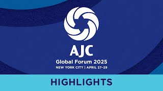 AJC Global Forum 2025 Highlights: Shaping a Stronger Future for Israel and the Jewish People