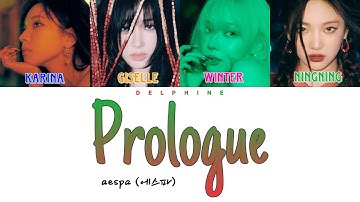 aespa (에스파) - Prologue [Color Coded Lyrics / Han / Rom / Eng / 가사]