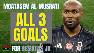 Moatasem Al-Musrati - ALL 3 GOALS FOR BEŞIKTAŞ JK | Skills & Highlights