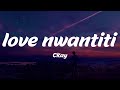 Ckay  love nwantiti lyrics