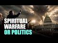 Did Spiritual Warfare Become Political?