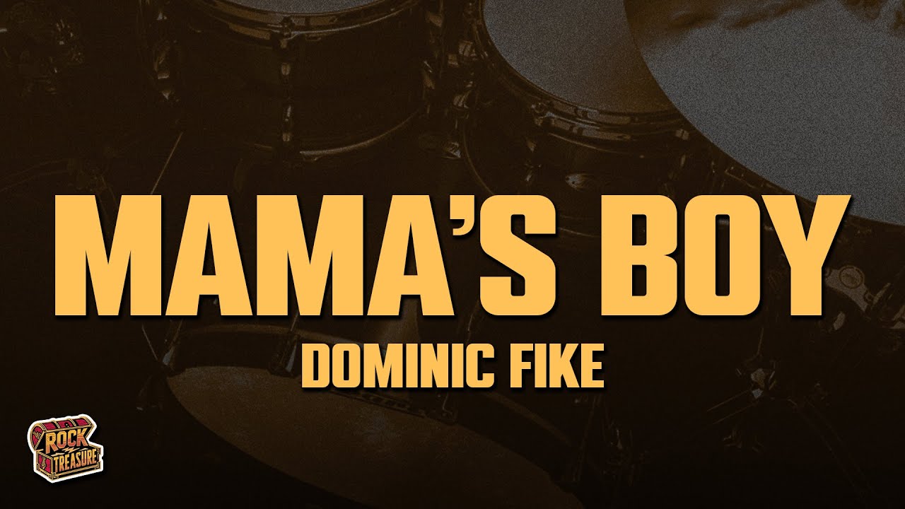 Dominic Fike - Mama’s Boy (Lyrics)
