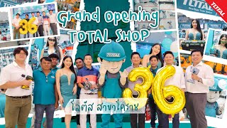 Grand Opening Total Shop สาขาโลตสโคราช จ.นครราชสมา