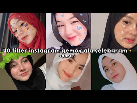 Video filter instagram gemoy ala selebgram✨ terbaru! ٩(^‿^)۶... - youtube