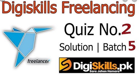 Digiskills Freelancing Quiz No. 2 Solution Batch 5 | FRL101 Quiz No. 2 Solution | Internet Export