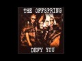 The Offspring - Defy You