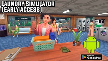 Laundry Simulator (Early Access) Android Gameplay Walkthrough 