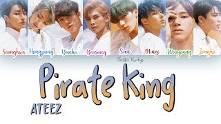 Video thumbnail of "ATEEZ _ Pirate King (해적왕) (Color Coded Lyrics | han, rom, eng)"