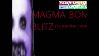 Superstar Racers OST: Magma Bomb Blitz