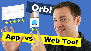 Netgear Orbi App vs Web Tool - Why Does the App get 2 Stars?
