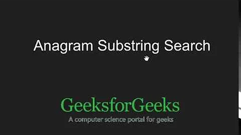 Anagram Substring Search (Or Search for all permutations) | GeeksforGeeks