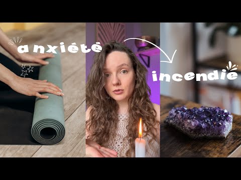 Anxiété = incendie