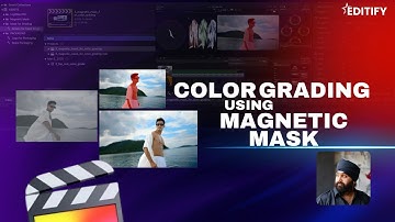 Final Cut Pro Color Grading Tutorial: How to Use Magnetic Mask for Color Grading