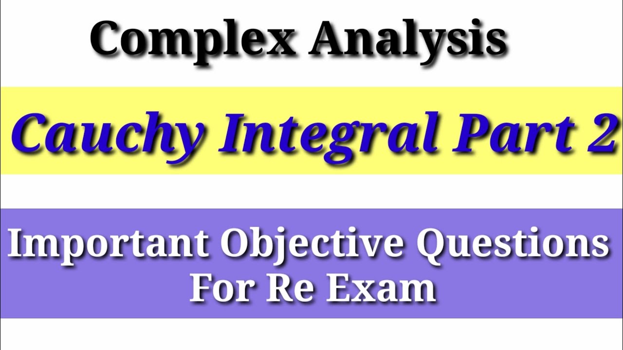 Lecture Complex Analysis / Important Objective Questions On Cauchy Integral part 2
