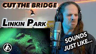 LINKIN PARK full album "FROM ZERO" REACTION! | CUT THE BRIDGE (THIS SOUNDS JUST LIKE...)