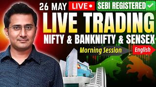 🔴Live Nifty intraday trading | sensex live trading | Live options trading | 26 MAY Part 1