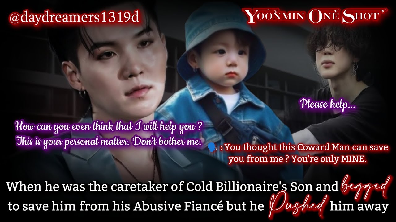 When he was the Caretaker of Cold Billionaire's Son and begged to save him [Yoonmin One Shot]