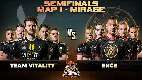 Vitality vs ENCE, Map 1 Mirage - cs_summit 4: Semifinals
