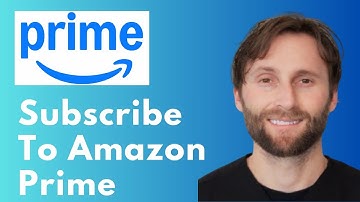 How to Subscribe to Amazon Prime [Full Guide]