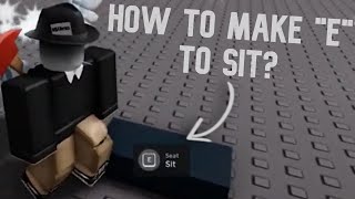 How to Make 'E' to SIT? | Roblox Studio Tutorial