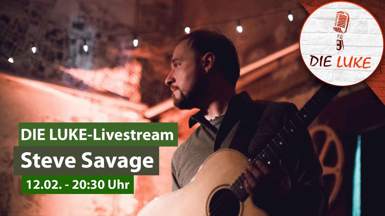 Steve Savage live from DIE LUKE Ludwigsburg