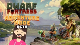 Off to Adventure | Dwarf Fortress [Adventure Mode]