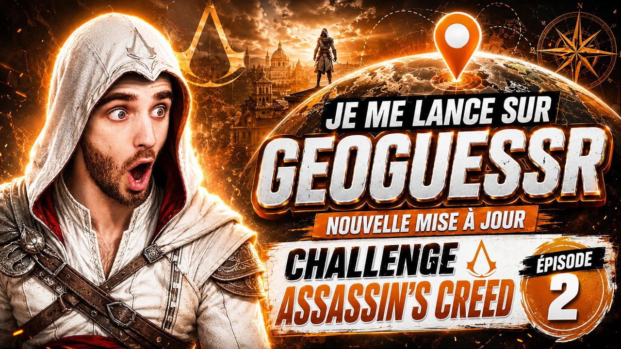 GeoGuessR : Challenge ASSASSIN'S CREED - Episode 2 !!