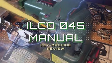 ILCO 045 Performance Series Key Duplicator REVIEW