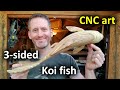 3-sided rotary CNC routing with the Shapeoko - Carving a Koi fish