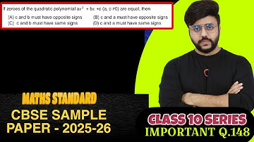 If zeroes of the quadratic polynomial ax2 + bx +c (a, c ≠0) are equal, then(A) c and b must have opp