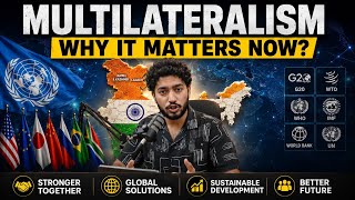 ๐ What is Multilateralism | Why it matters Now |