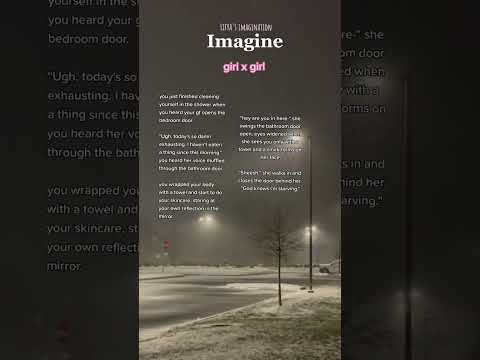 Imagine scenario🦋 || girl x girl || #shorts #imagine #booktube