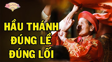 Hầu Đồng Thế Nào Cho Đúng Lề Đúng Lối | Những Lễ Nghi Đồng Nhân Nhất Định Phải Biết Khi Hầu Thánh