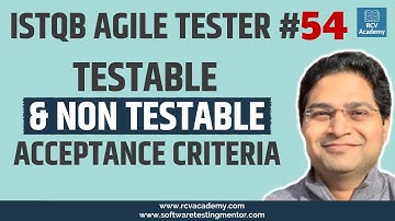ISTQB Agile Tester #54 - Testable and Non-Testable Acceptance Criteria