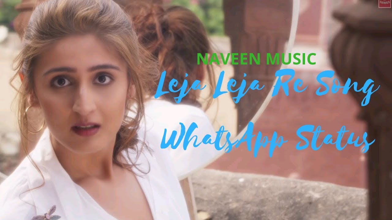 Free Download Hindi Video Song Leja Leja Re