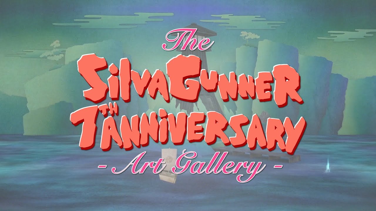 The SiIvaGunner 7th Anniversary Art Gallery