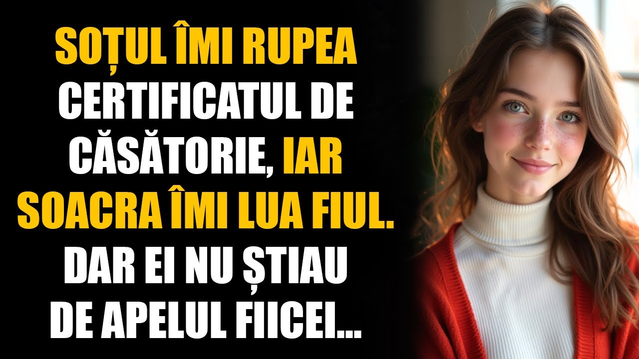Soțul îmi rupea certificatul de căsătorie, iar soacra îmi lua fiul. Dar ei nu știau de apelul fiicei