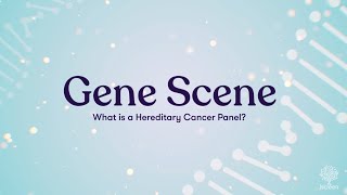 What is a Hereditary Cancer Panel? Understanding Multi-Gene Testing | jscreen