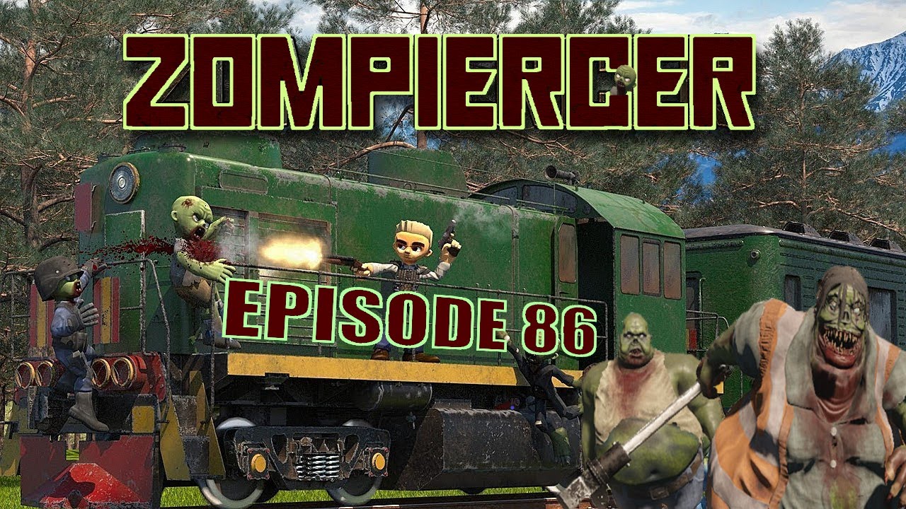 🚂 Zompiercer 🚃 Ep86 🚃 The new Map ahead of us and some excitement, Farmers 🚂