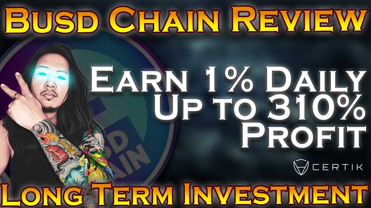 BUSD CHAIN REVIEW | LONGTERM INVESTMENT | EARN UP TO 310% PROFIT | 12 LEVELS REFERRALS | TAGALOG