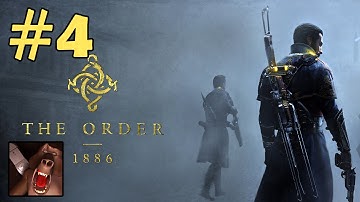 The Order 1886 Walkthrough Part 4 - Inequalities - Chapter 3 Gameplay (PS4)